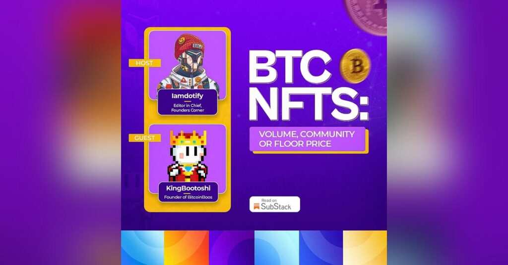 BTC NFTs: Volume, Community or Floor Price.